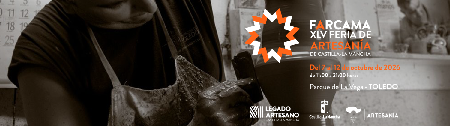 XLV Feria de Artesanía FARCAMA de Castilla La Mancha